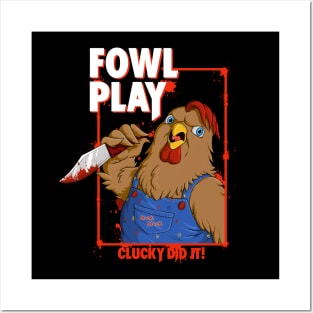 Fowl Play Posters and Art